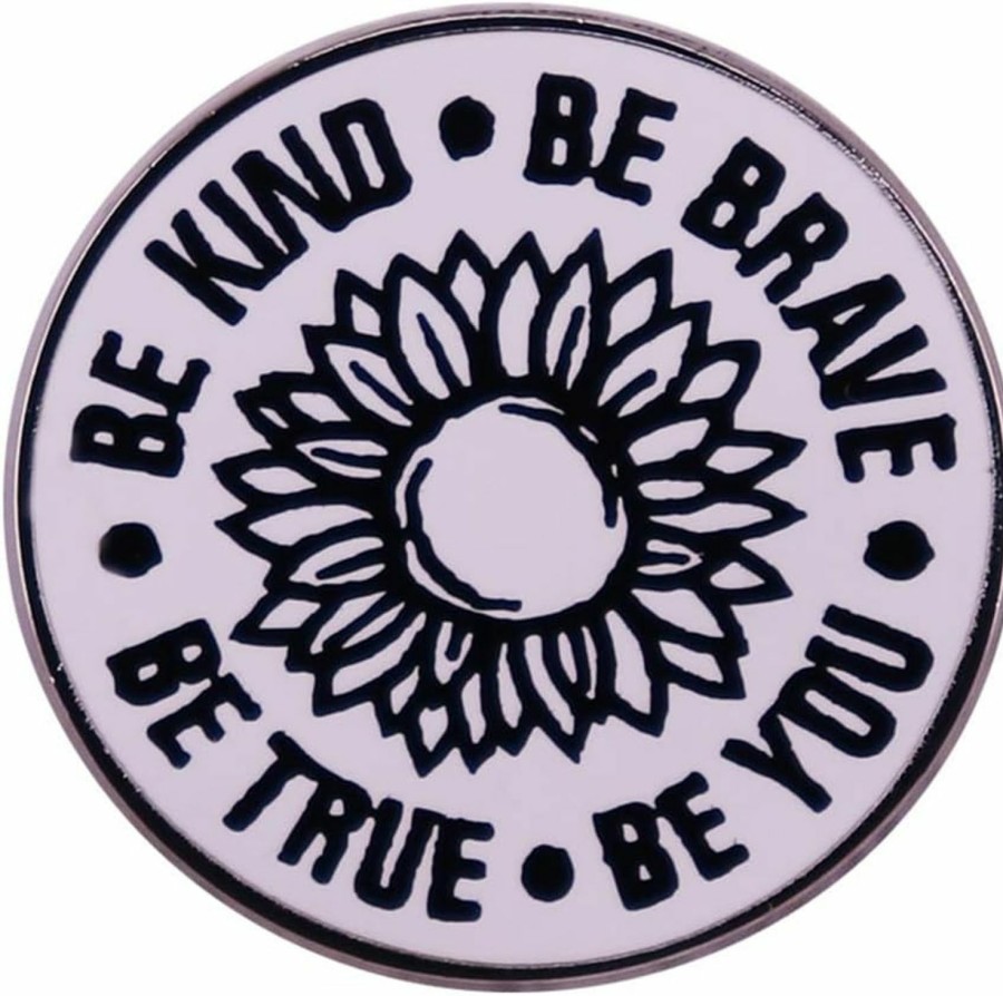 QUREZA Be Kind Be Brave Be You Be True Sunflower Brooch Black And White Lines Sunflower Brooch Badge Inspirational Enamel Pin Brave Person'S Jewelry Gift Suitable For Decorating Yourself Clearance