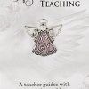 Ganz Ganz Pin - Angel Of Teaching \"A Teacher Guides With Compassion And Love.\" Online