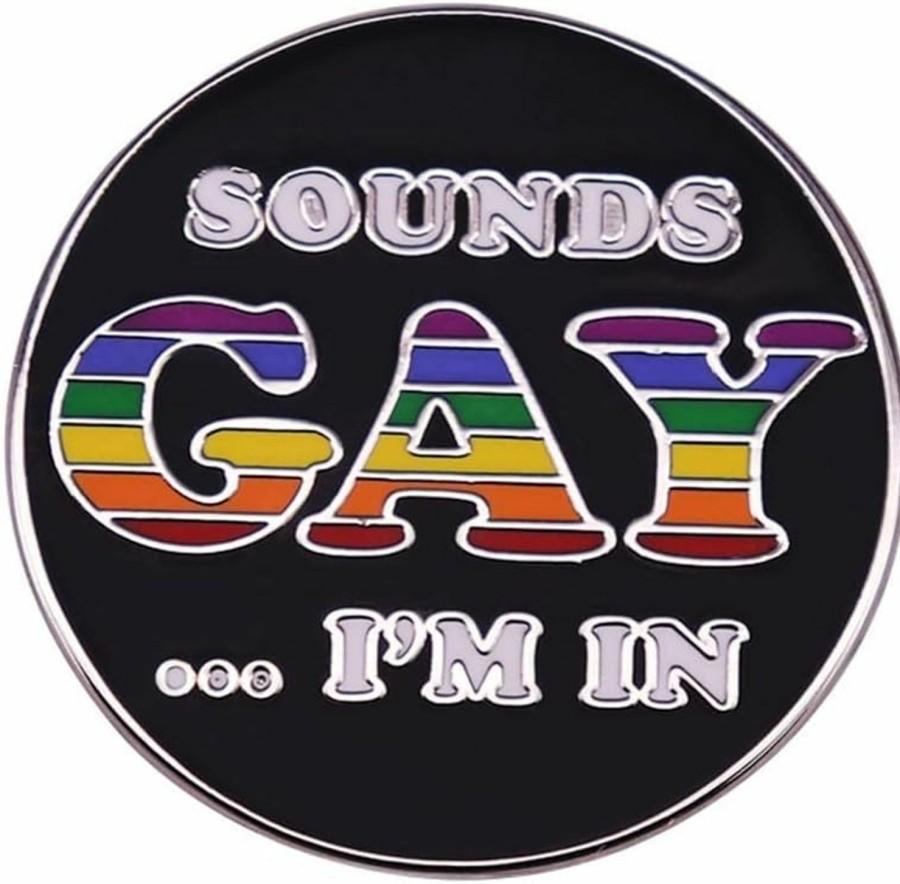 pmkvgdy Sounds Gay I'M In Badge Lesbian Brooch Funny Quote Lgbtq Pride Rainbow Enamel Pin Lapel Pin Lesbian Gay Pride Badge Lover Gift Clothing Bags Jackets Accessory Online